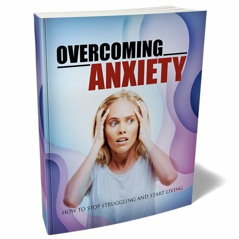 Overcoming Anxiety – eBook with Resell Rights Overcoming Anxiety – eBook with Resell Rights
