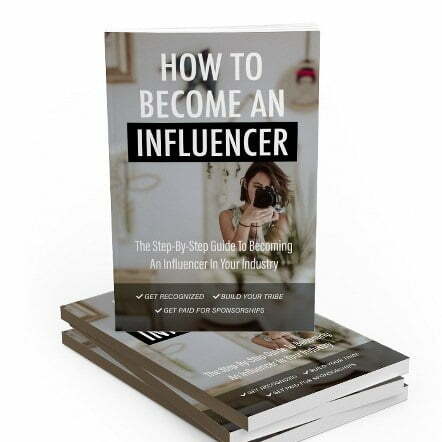 How to Become an Influencer – eBook with Resell Rights How to Become an Influencer – eBook with Resell Rights